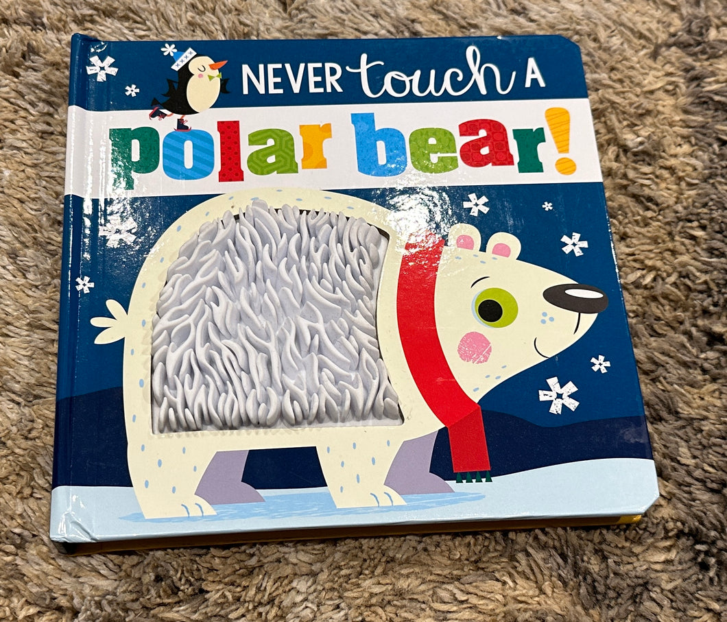 Never Touch a Polar Bear - Touch Sensory Book