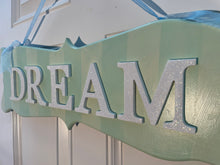 Load image into Gallery viewer, Wooden DREAM sign
