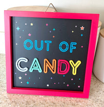 Load image into Gallery viewer, Out Of Candy Halloween Sign
